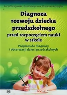 Pedagogika i dydaktyka - Diagnoza rozwoju dziecka przedszkolnego przed rozpoczęciem nauki w szkole. Program do diagnozy i obserwacji dzieci przedszkolnych - Alicja Tanajewska, - miniaturka - grafika 1