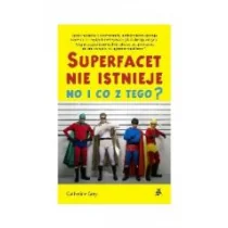 Superfacet nie istnieje. No i co z tego$704 - Catherine Grey - Felietony i reportaże - miniaturka - grafika 2