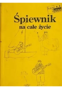 Śpiewnik na całe życie - Książki o kulturze i sztuce - miniaturka - grafika 1