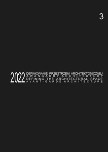 Defining the Architectural Space, 2022 vol. 3 - Tomasz red. Kozłowski - Książki o architekturze - miniaturka - grafika 1