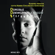 Audiobooki - poradniki - Dorosłe dziewczynki z rodzin dysfunkcyjnych - miniaturka - grafika 1