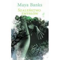 Maya Banks Bez tchu Tom 1 Szaleństwo zmysłów - Romanse - miniaturka - grafika 1