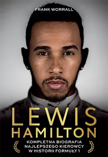 Znak Lewis Hamilton Kompletna biografia najlepszego kierowcy w historii Formuły 1 - Technika - miniaturka - grafika 2