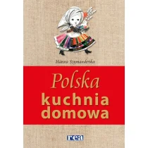 Polska kuchnia domowa - Hanna Szymanderska - Książki kucharskie - miniaturka - grafika 1