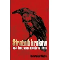 Felietony i reportaże - Strażnik kruków. Moje życie wśród kruków w Tower - miniaturka - grafika 1
