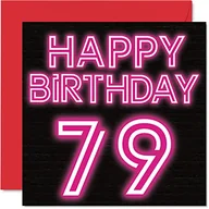 Kartki okolicznościowe i zaproszenia - Zabawne kartki na 79. urodziny dla mężczyzn i kobiet - neonowy blask - kartka urodzinowa dla taty mamy dziadka babci babci wujka cioci 145 mm x 145 mm kartki okolicznościowe, kartka na 79. urodziny - miniaturka - grafika 1