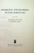 Książki o kulturze i sztuce - Podręczna Encyklopedia Muzyki Kościelnej - miniaturka - grafika 1