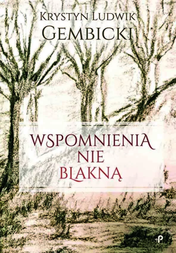 Wspomnienia nie blakną