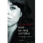 Biografie i autobiografie - Mam na imię Victoria - miniaturka - grafika 1