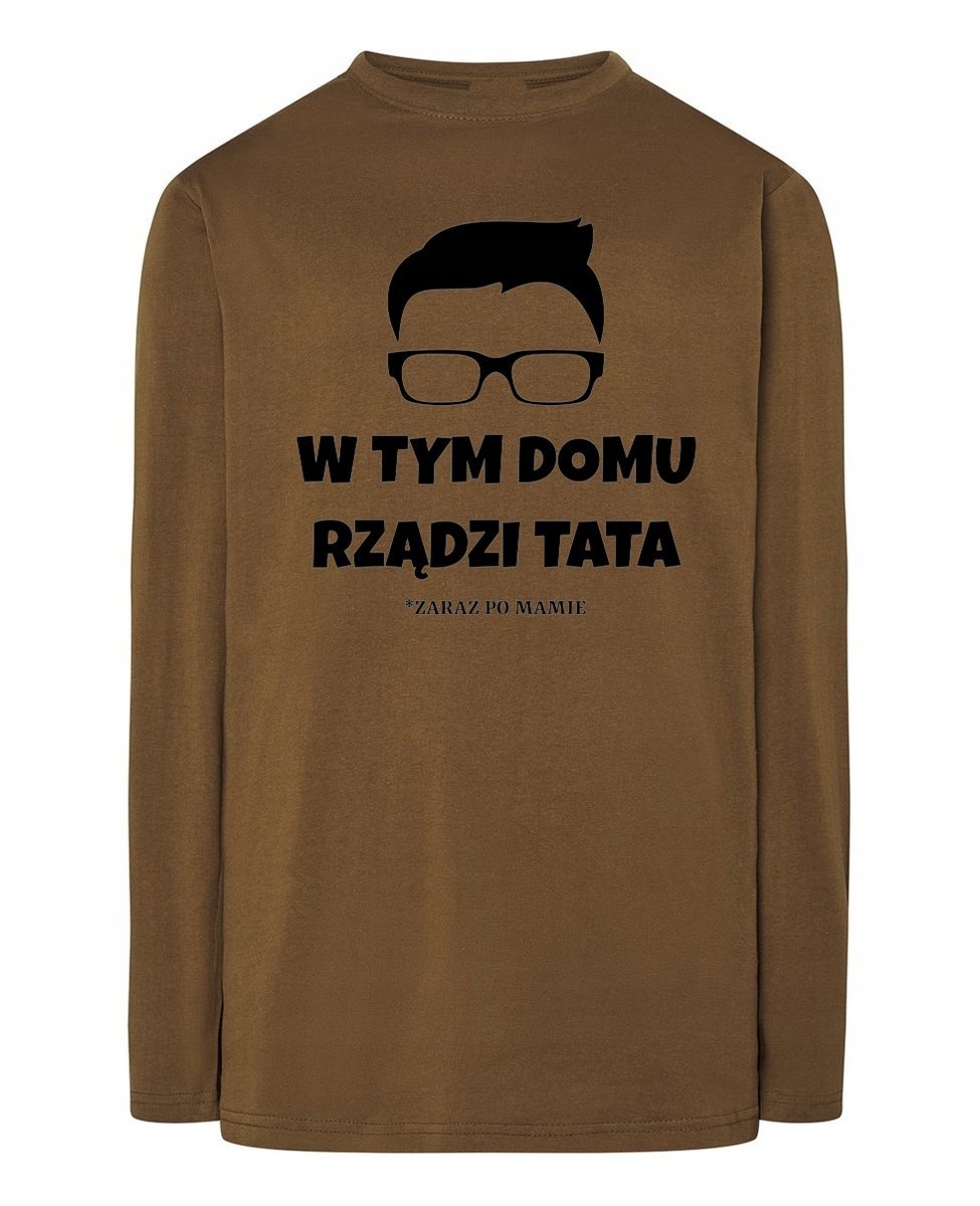 Longsleeve Dzień Taty zabawny W tym domu rządzi TATA zaraz po Mamie r.XXL