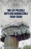 Historia świata - 100 lat polskiej artylerii nadbrzeżnej 1920-2020 - Jacek Jarosz - książka - miniaturka - grafika 1
