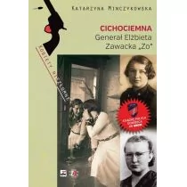 Rytm Oficyna Wydawnicza Cichociemna Generał Elżbieta Zawacka ""Zo"" - Katarzyna Minczykowska - Historia Polski - miniaturka - grafika 1