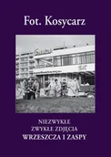 Książki regionalne - Fot. Kosycarz. Niezwykłe zwykłe zdjęcia Wrzeszcza i Zaspy - miniaturka - grafika 1