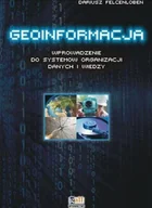 Historia świata - Geoinformacja wprowadzenie do systemów organizacji danych i wiedzy - miniaturka - grafika 1