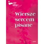 Poezja - Wiersze sercem pisane 22 - miniaturka - grafika 1