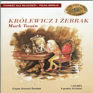 Królewicz i żebrak Mark Twain - Audiobooki dla dzieci i młodzieży - miniaturka - grafika 1