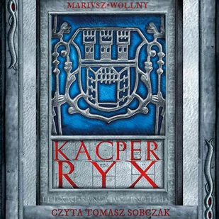 Kacper Ryx. Tom 1 - Audiobooki - literatura piękna - miniaturka - grafika 1