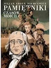 Pamiętniki, dzienniki, listy - Pamiętniki moich czasów - Julian Ursyn Niemcewicz - książka - miniaturka - grafika 1