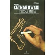 Opowiadania - Powergraph Michał Cetnarowski I dusza moja - miniaturka - grafika 1