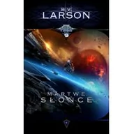 Fantasy - Martwe Słońce Star Force Tom 9 Larson B.v - miniaturka - grafika 1