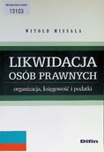 Biznes - Likwidacja osób prawnych. Organizacja, księgowość i podatki - miniaturka - grafika 1