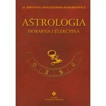 Studio Astropsychologii Astrologia horarna i elekcyjna tom VII - nowe wyd.