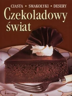 Czekoladowy świat - Ciasta, desery, wypieki - miniaturka - grafika 1