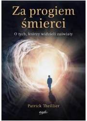 Esprit Za progiem śmierci - Patrick Theillier - Religia i religioznawstwo - miniaturka - grafika 1
