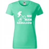 Koszulki i topy damskie - Damska Koszulka Nadruk Rowerowa Nie mam hamulców Prezent dla Rowerzystki miętowy XL - miniaturka - grafika 1