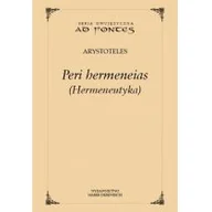 Powieści i opowiadania - Arystoteles Peri hermeneias (Hermeneutyka) - miniaturka - grafika 1