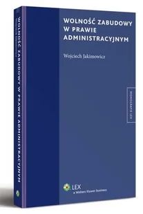 Wolność zabudowy w prawie administracyjnym - E-booki - prawo - miniaturka - grafika 1