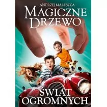 Znak Świat Ogromnych. Magiczne Drzewo - Andrzej Maleszka - Baśnie, bajki, legendy - miniaturka - grafika 2