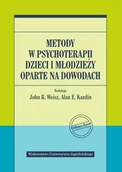 Psychologia - Metody W Psychoterapii Dzieci I Młodzieży Oparte Na Dowodach Praca zbiorowa - miniaturka - grafika 1