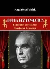 Droga bez powrotu? Komedie sceniczne Mariana Hemara - Książki o kulturze i sztuce - miniaturka - grafika 1