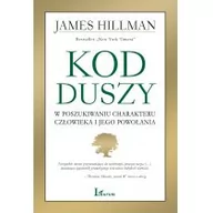 Poradniki psychologiczne - James Hillman Kod Duszy W poszukiwaniu charakteru człowieka i jego powołania - miniaturka - grafika 1