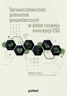 Sprawozdawczość jednostek gospodarczych w dobie rozwoju koncepcji ESG - Ekonomia - miniaturka - grafika 1