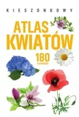 Poradniki psychologiczne - Kieszonkowy atlas kwiatów. 180 gatunków - Monika Gajewska-Okonek - miniaturka - grafika 1