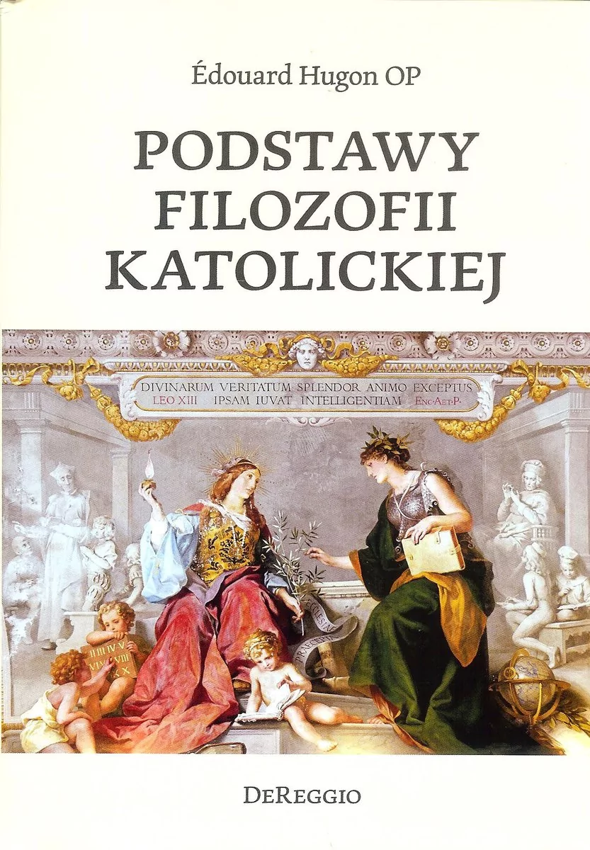 Podstawy filozofii katolickiej Edouart Hugon