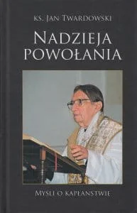 Nadzieja powołania- myśli o kapłaństwie - Pamiętniki, dzienniki, listy - miniaturka - grafika 3