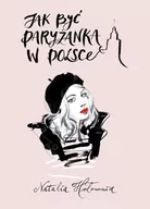 Poradniki hobbystyczne - Jak być paryżanką w Polsce - miniaturka - grafika 1