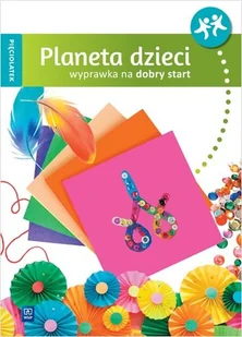WSiP Planeta dzieci Pięciolatek Wyprawka na start  praca zbiorowa - Podręczniki dla szkół podstawowych - miniaturka - grafika 1