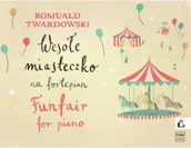 Książki o muzyce - Wesołe miasteczko na fortepian - Romuald Twardowski - miniaturka - grafika 1