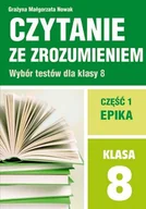 Powieści i opowiadania - Grażyna Małgorzata Nowak Czytanie ze zrozumieniem dla kl. 8 SP cz.1 Epika - miniaturka - grafika 1