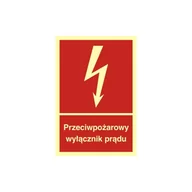 Inne akcesoria elektryczne - Tabliczka - PRZECIWPOŻAROWY WYŁĄCZNIK PRĄDU czerwona 105x148mm samoprzylepna świecąca - miniaturka - grafika 1