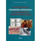 Książki medyczne - MEDYK Zastosowanie pomiarów impedancji w diagnostyce stomatologicznej - Alwas-Danowska Hanna M. - miniaturka - grafika 1
