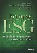 Ekonomia - Kompas Esg. Zarządzanie wizerunkiem Green Universities - Łukasz Sułkowski, Marta Brzozowska, Red Katarzyna Kolasińska-Morawska - książka - miniaturka - grafika 1