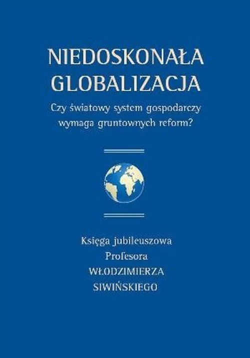 Wydawnictwa Uniwersytetu Warszawskiego Niedoskonała globalizacja - Wydawnictwo Uniwersytetu Warszawskiego