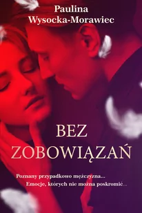 Bez zobowiązań - Literatura obyczajowa - miniaturka - grafika 1