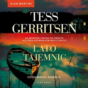 Lato tajemnic. Klub Martini. Tom 2 Tess Gerritsen - Audiobooki - kryminał, sensacja, thriller - miniaturka - grafika 1