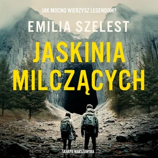 Jaskinia milczących Emilia Szelest - Audiobooki - fantastyka i horror - miniaturka - grafika 1